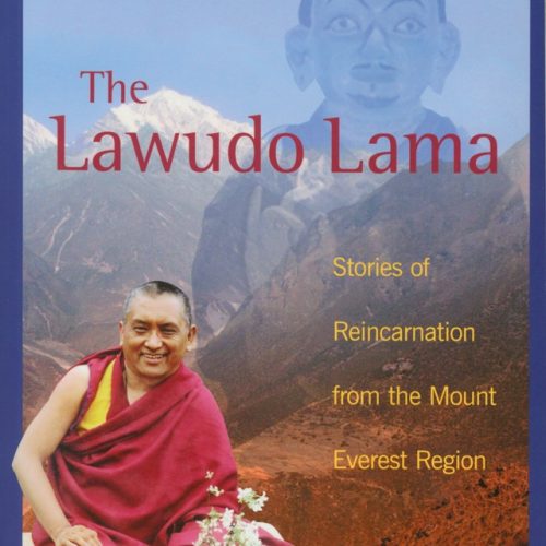 Lawudo Lama /  Stories of Reincarnation from the Mount Everest Region