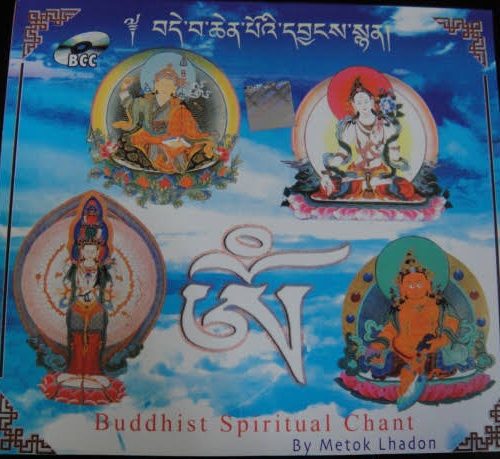 Buddhist Spiritual Chant / Metok Lhadon