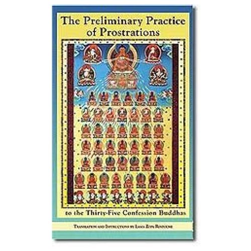 Preliminary Practice of Prostrations to the Thirty-Five Confession Buddhas