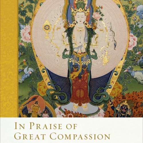 In Praise of Great Compassion (Library of Wisdom & Compassion Volume 5) / HH Dalai Lama & Thubten Chodron