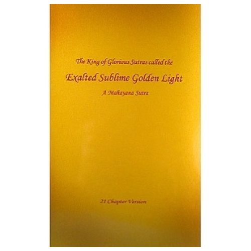 Exalted Sublime Golden Light: A Mahayana Sutra