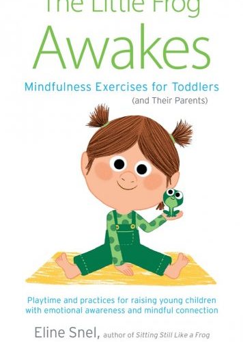 Little Frog Awakes / Eline Snel